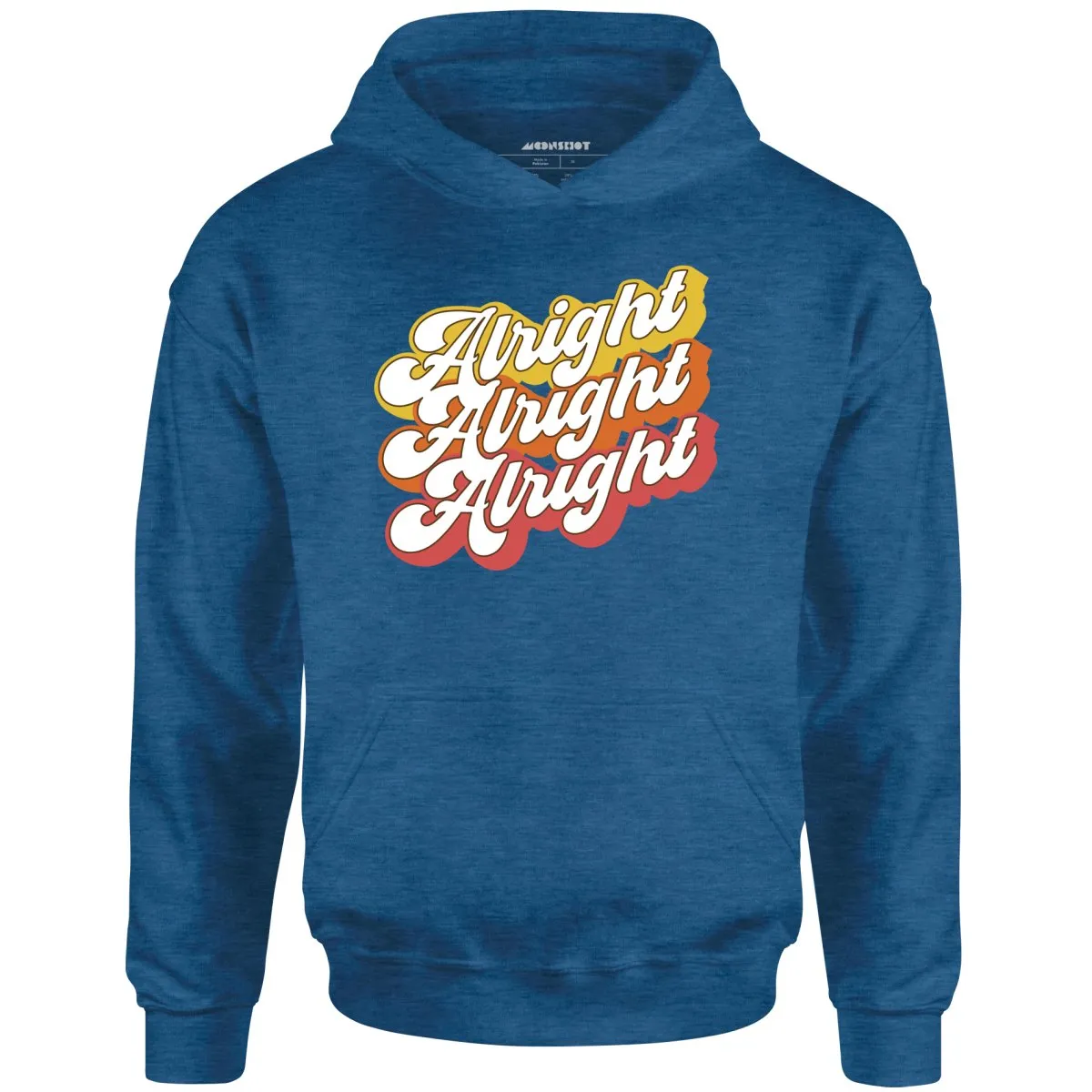 Alright Alright Alright - Unisex Hoodie