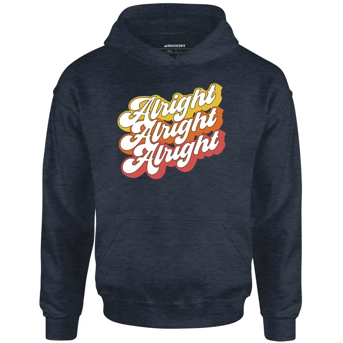 Alright Alright Alright - Unisex Hoodie