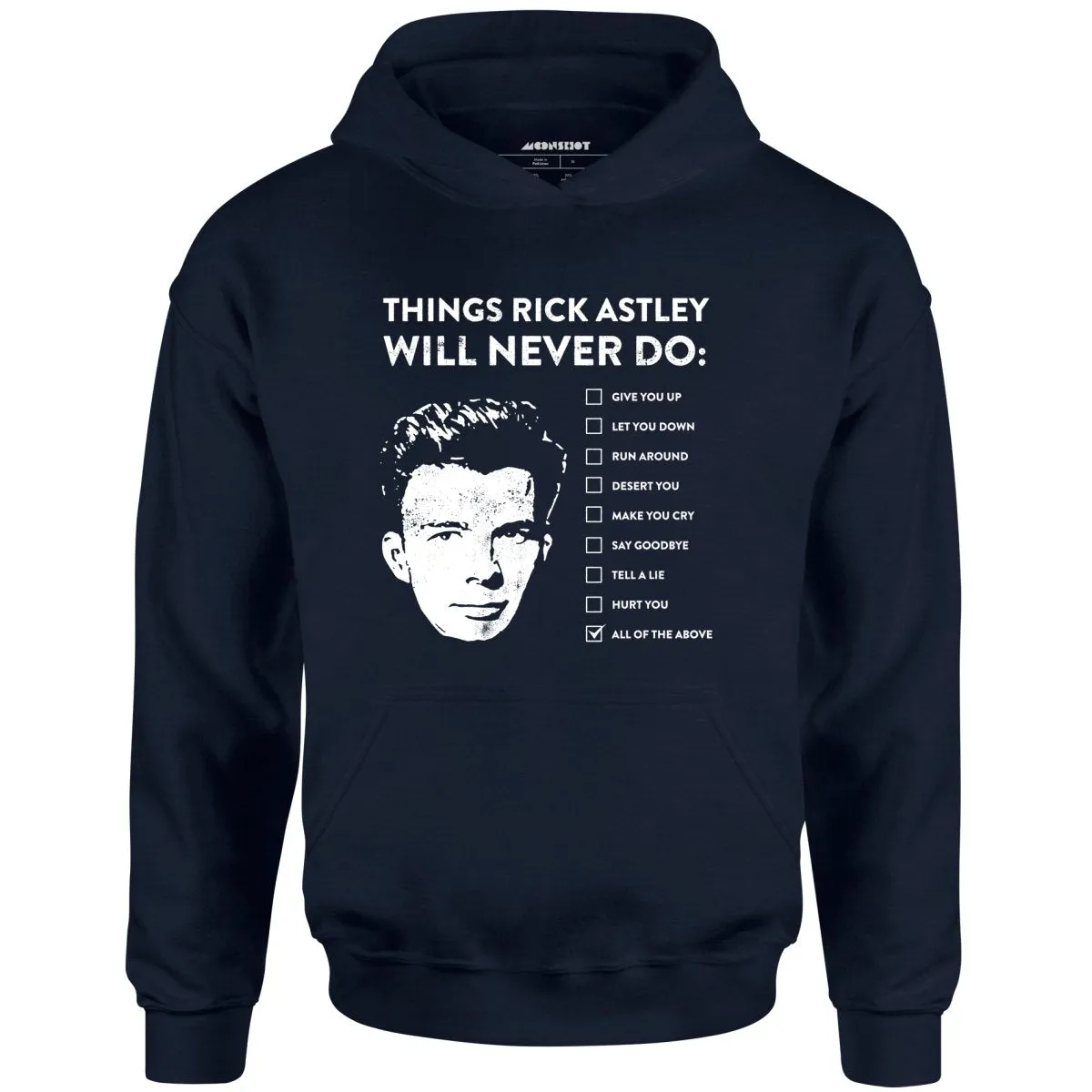 Things Rick Astley Will Never Do - Unisex Hoodie