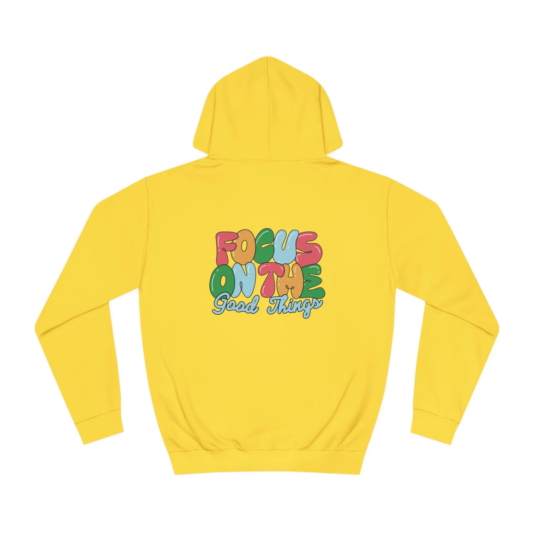 Unisex Focus On The Good Hoodie